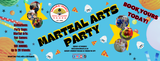 MARTIAL ARTS PARTY (20 max)